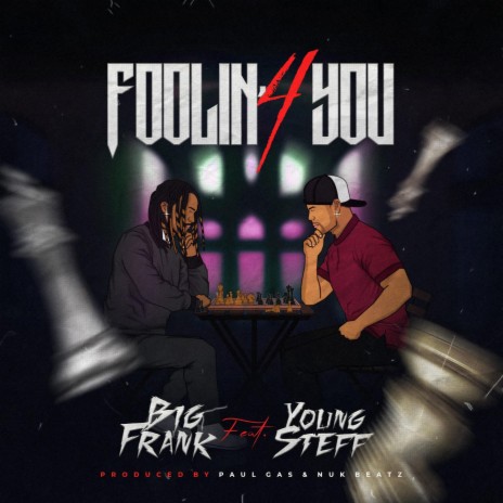 Foolin' 4 You ft. Young Steff