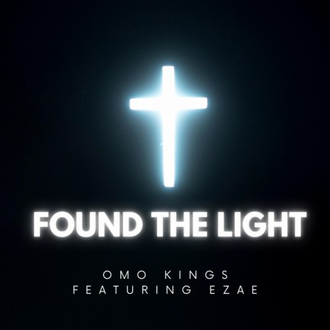 Found the Light ft. Ezae | Boomplay Music