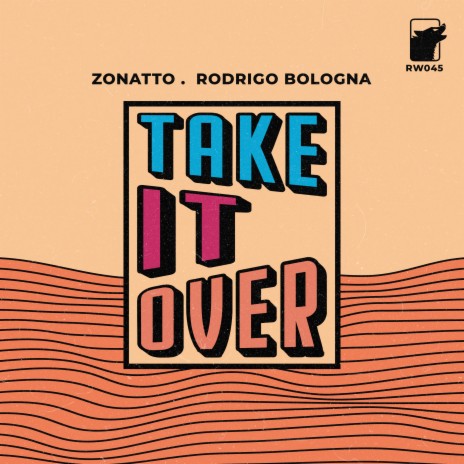 Take It Over ft. Rodrigo Bologna | Boomplay Music