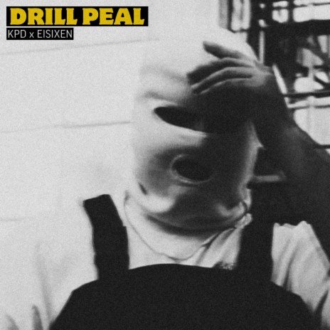 drill peal ft. eisixen