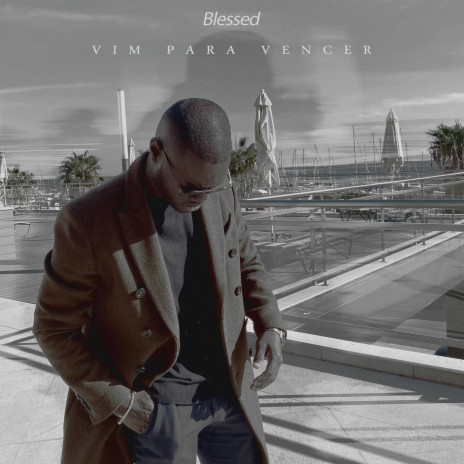 Blessed. Vim pra Vencer | Boomplay Music