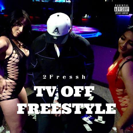 Tv Off Freestyle | Boomplay Music