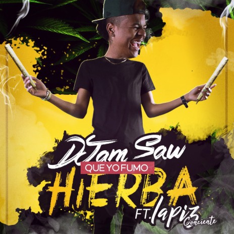 Que Yo Fumo Hierba (Remix) ft. Lapiz Conciente | Boomplay Music