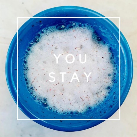 YOU STAY | Boomplay Music