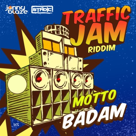 Badam ft. Jonny Blaze & Stadic | Boomplay Music