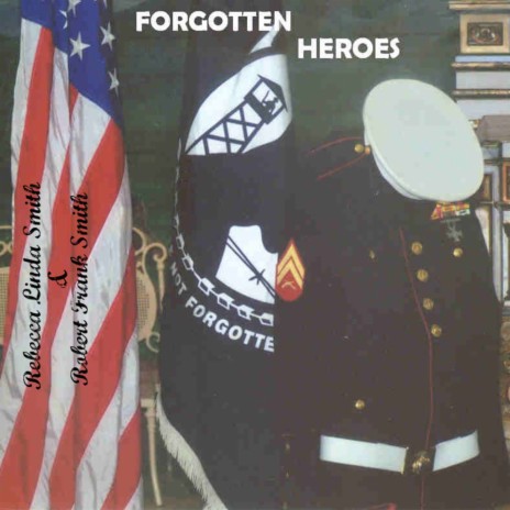 Forgotten Heroes (feat. Robert Frank Smith) | Boomplay Music