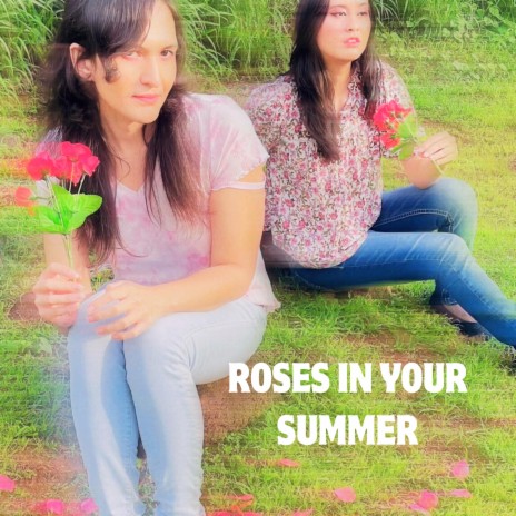 roses in your summer ft. J.Lyn | Boomplay Music