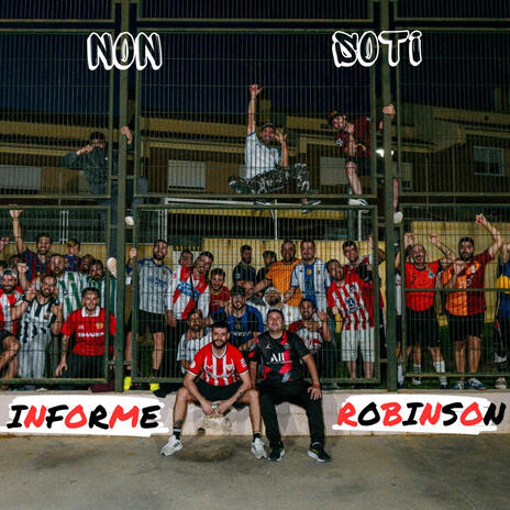 Informe Robinson ft. soti | Boomplay Music