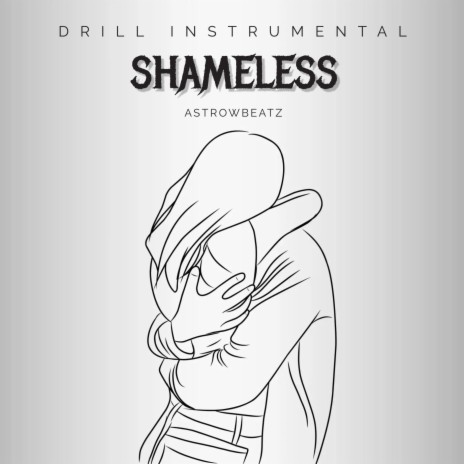 Shameless (Drill) | Boomplay Music