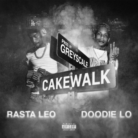 Cakewalk (Radio Edit) ft. Rasta Leo & Doodie Lo | Boomplay Music