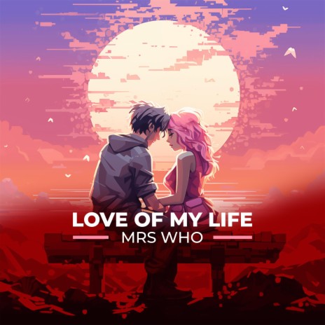 Love of my Life (Special Version (Extended Version)) | Boomplay Music