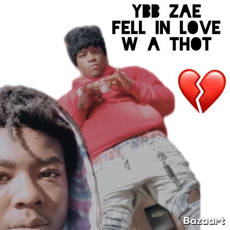 Fell In Love ft. YBB Zae | Boomplay Music