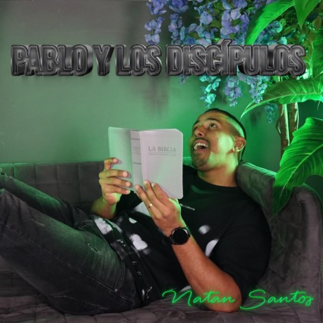 Pablo & Los discípulos | Boomplay Music