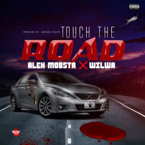 Touch The Road ft. Wilwa