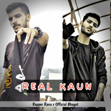 Real Kaun ft. Official Bhagat | Boomplay Music
