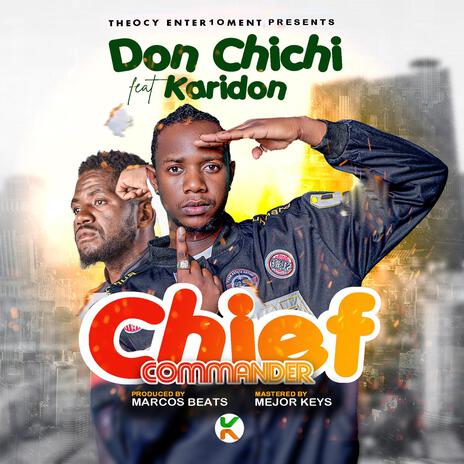 Chief Commander ft. Karidon | Boomplay Music