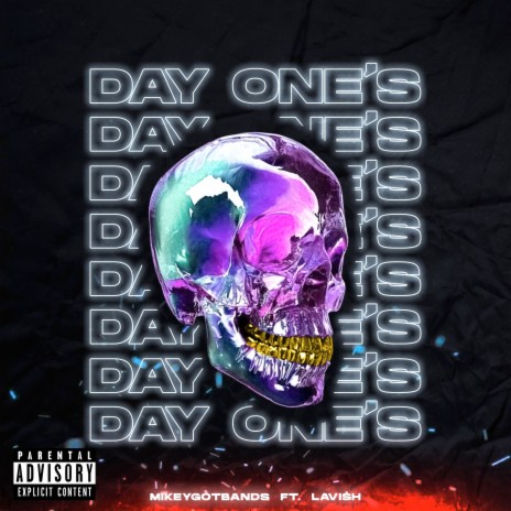Day One's ft. LAVI$H | Boomplay Music