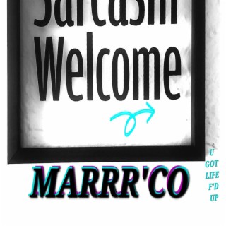 SARCASM WELCOME