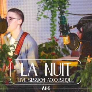 LA NUIT (Live session)