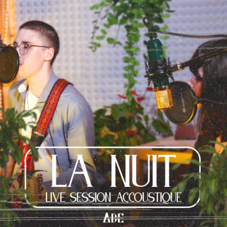 LA NUIT (Live session) ft. Alice Pallaud | Boomplay Music