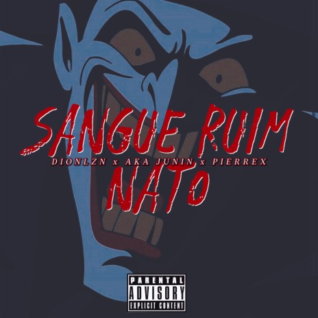 Sangue Ruim Nato ft. Dionlzn & PierreX | Boomplay Music