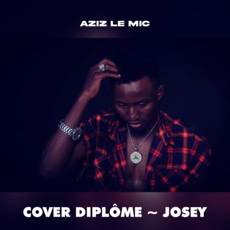 Cover diplôme - Josey | Boomplay Music