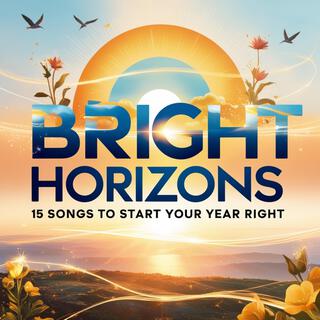 Bright Horizons: 15 Songs to Start Your Year Right