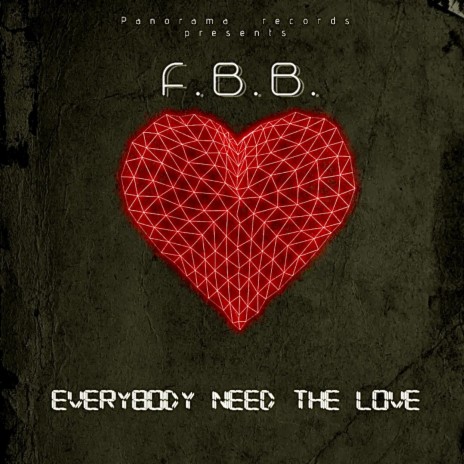 Everybody Need The Love | Boomplay Music