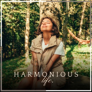 Harmonious Life