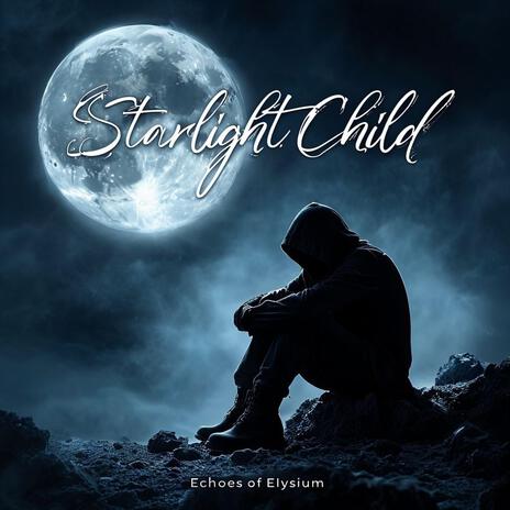 Starlight Child | Boomplay Music