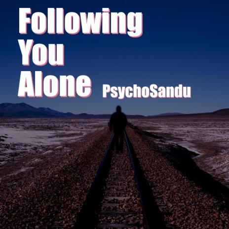 Following You Alone | Boomplay Music