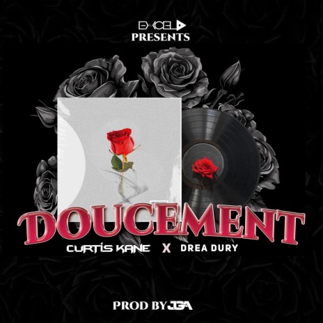 Doucement ft. Jgamalielz Official, Curtis Kane & Drea Dury | Boomplay Music
