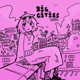 Big Cities lyrics | Boomplay Music