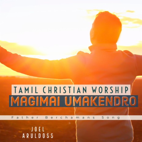 Magimai Umakendro | Tamil Christian Worship | Boomplay Music