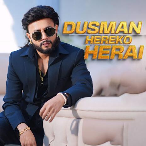 DUSMAN HEREKO HERAI | Boomplay Music