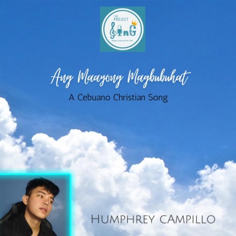 Ang Maayong Magbubuhat ft. Humphrey Campillo | Boomplay Music