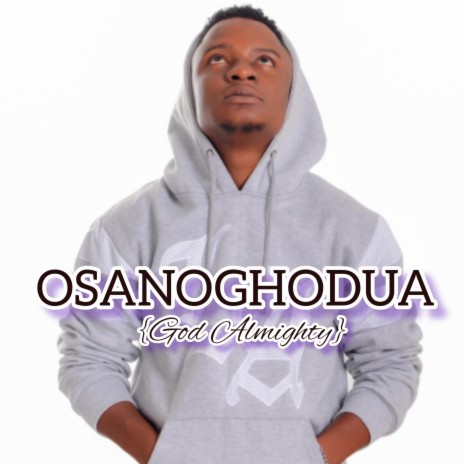 Osanoghodua (God Almighty) | Boomplay Music