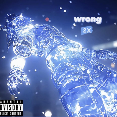 Wrong | Boomplay Music