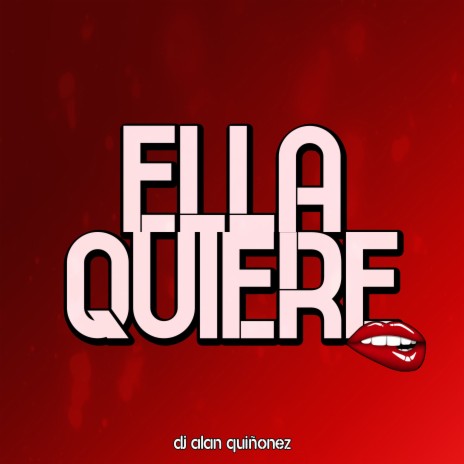 Ella Quiere | Boomplay Music