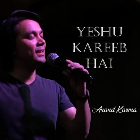 Yeshu Kareeb Hai | Boomplay Music