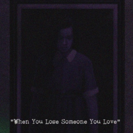 When You Lose Someone You Love ft. Symbolic Violence | Boomplay Music
