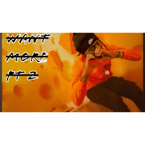 Want More Pt. 2 | Boomplay Music