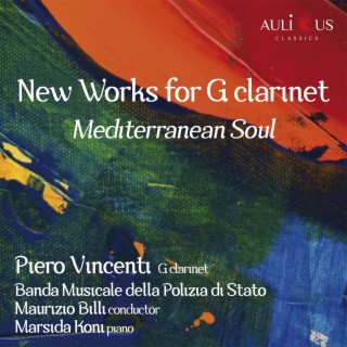 New works for G Clarinet: Mediterranean Soul
