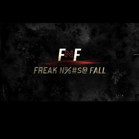 Freak Nigga Fall | Boomplay Music