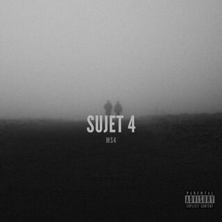 Sujet 4 lyrics | Boomplay Music