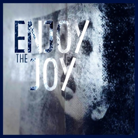 Enjoy they Joy | Boomplay Music