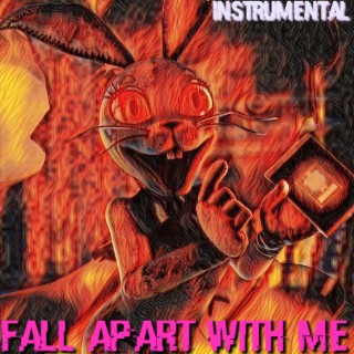 Fall Apart With Me (instrumental)
