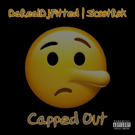 Capped Out ft. Darealdjfitted | Boomplay Music