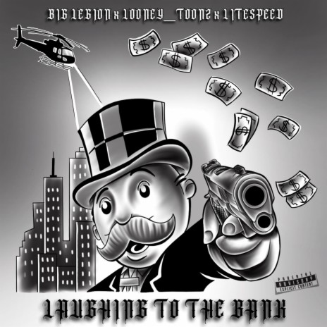 Laughing To The Bank ft. Big Legion & Litespeed