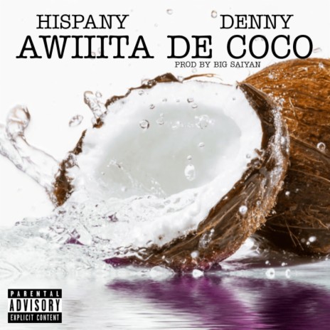 Awiiita de coco ft. DennyTheDevil | Boomplay Music